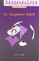 Couverture du livre « Le cinquieme soleil - les petits rebelles n2 » de Thierry Benardeau aux éditions Michalon