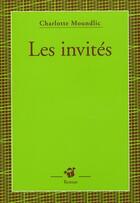 Couverture du livre « Les invités » de Charlotte Moundlic aux éditions Thierry Magnier