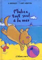 Couverture du livre « Malice tout seul a la mer » de Sally Grindley aux éditions Elan Vert