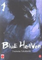 Couverture du livre « Blue Heaven Tome 1 » de Tsutomu Takahashi aux éditions Panini