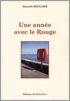 Couverture du livre « Une année avec le rouge » de Boulaire Danielle aux éditions Petit Pave
