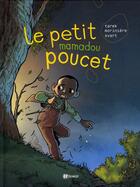 Couverture du livre « Le petit Mamadou poucet » de Aurelien Moriniere et Tarek aux éditions Paquet