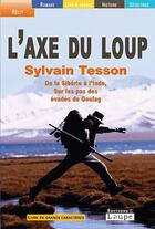 Couverture du livre « L'axe du loup » de Sylvain Tesson aux éditions Editions De La Loupe