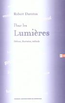 Couverture du livre « Pour les lumieres » de Robert Darnton aux éditions Pu De Bordeaux