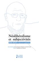 Couverture du livre « Néolibéralisme et subjectivités ; Michel Foucault à l'épreuve de la globalisation » de Cecile Giraud et Aymar Nyenyezi aux éditions Pu De Louvain