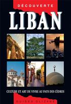 Couverture du livre « Liban, culture et art de vivre au pays des cèdres » de Pierre Pinta aux éditions Olizane