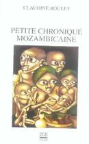 Couverture du livre « Petite chronique mozambicaine » de Claudine Roulet aux éditions Zoe
