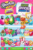 Couverture du livre « Shopkins ; guide officiel ; saison 1 à 4 » de  aux éditions Presses Aventure