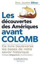 Couverture du livre « Les découvertes des Amériques avant Colomb » de Hans-Joachim Zillmer aux éditions Jardin Des Livres