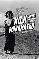 Couverture du livre « Koji Wakamatsu, cinéaste de la révolte » de  aux éditions Imho