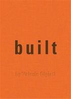 Couverture du livre « Built by Valerio Olgiati » de Valerio Olgiati aux éditions Park Books