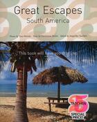 Couverture du livre « Great escapes ; South America » de Christiane Reiter aux éditions Taschen
