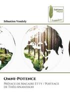 Couverture du livre « Omni-potence - preface de macaire etty / postface de theo ananissoh » de Vondoly Sebastien aux éditions Muse