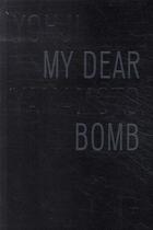 Couverture du livre « My dear bomb » de Yohji Yamamoto et Mitsuda aux éditions Ludion