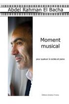 Couverture du livre « Moment musical pour quatuor a cordes » de El Bacha Abdel Rahma aux éditions Delatour