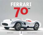 Couverture du livre « Ferrari, 70 ans » de Dennis Adler aux éditions Etai
