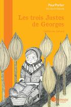 Couverture du livre « Les trois justes de Georges » de Catherine Cahard aux éditions Pourpenser