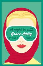 Couverture du livre « A NIGHT IN WITH GRACE KELLY » de Lucy Holliday aux éditions Harper Collins Uk