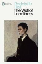 Couverture du livre « Radclyffe hall the well of loneliness (penguin classics) /anglais » de Radclyffe Hall aux éditions Penguin Uk