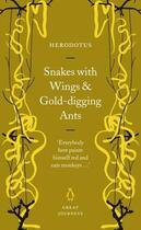 Couverture du livre « Snakes with wings and gold-digging ants » de Herodotus aux éditions Penguin Books Uk