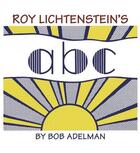 Couverture du livre « Roy lichtenstein's abc » de Bob Adelman aux éditions Thames & Hudson