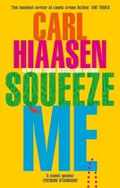 Couverture du livre « SQUEEZE ME » de Carl Hiaasen aux éditions Sphere