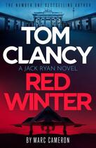 Couverture du livre « TOM CLANCY RED WINTER - JACK RYAN » de Marc Cameron aux éditions Sphere
