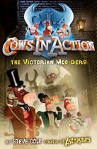 Couverture du livre « Cows In Action 9: The Victorian Moo-ders » de Steve Cole aux éditions Rhcb Digital