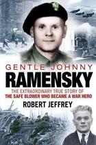 Couverture du livre « Gentle Johnny Ramensky » de Jeffrey Robert aux éditions Black & White Publishing Digital