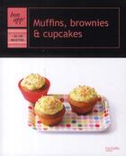 Couverture du livre « Muffins, brownies et cupcakes » de  aux éditions Hachette Pratique