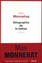 Couverture du livre « Géographie de la bêtise » de Max Monnehay aux éditions Seuil
