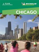 Couverture du livre « Le guide vert week-end ; Chicago » de Collectif Michelin aux éditions Michelin