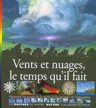 Couverture du livre « Vents et nuages, le temps qu'il fait decouvrir les secrets de la meteo et les mysteres de l'atmosphe » de Sairigne aux éditions Gallimard-jeunesse