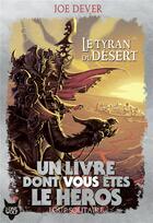 Couverture du livre « Loup solitaire Tome 5 : le tyran du désert » de Joe Dever aux éditions Gallimard-jeunesse