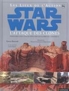 Couverture du livre « Star Wars - épisode II ; l'attaque des clones ; les lieux de l'action » de Simon Beecroft aux éditions Nathan