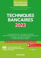 Couverture du livre « Techniques bancaires (édition 2023) » de Philippe Monnier et Sandrine Mahier-Lefrancois aux éditions Dunod