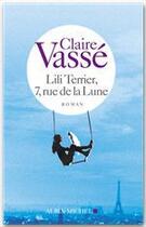 Couverture du livre « Lili Terrier, 7, rue de la Lune » de Claire Vasse aux éditions Albin Michel