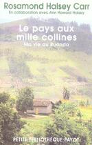 Couverture du livre « Le Pays aux mille collines » de Halsey Carr Rosamond aux éditions Payot