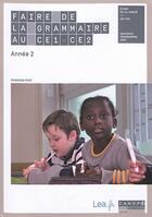 Couverture du livre « Faire de la grammaire au CE1/CE2 ; année 2 » de Francoise Picot aux éditions Reseau Canope