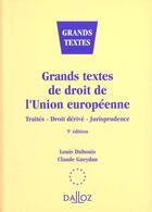 Couverture du livre « Grands Textes De Droit De L'Union Europeenne » de Louis Dubouis aux éditions Dalloz