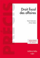 Couverture du livre « Droit fiscal des affaires (édition 2024/2025) » de Serlooten/Patrick et Olivier Debat aux éditions Dalloz