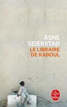 Couverture du livre « Le libraire de kaboul » de Asne Seierstad aux éditions Le Livre De Poche
