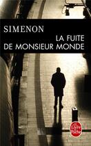 Couverture du livre « La fuite de monsieur Monde » de Georges Simenon aux éditions Le Livre De Poche