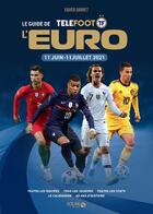 Couverture du livre « Le guide de l'Euro (édition 2021) » de Xavier Barret aux éditions Solar