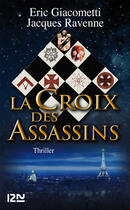 Couverture du livre « La croix des assassins » de Eric Giacometti aux éditions 12-21