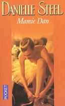 Couverture du livre « Mamie Dan » de Danielle Steel aux éditions Pocket