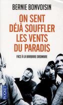Couverture du livre « On sent déjà souffler les vents du paradis » de Bernie Bonvoisin aux éditions Pocket