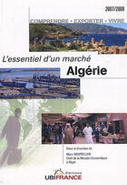 Couverture du livre « Algerie L'Essentiel D'Un Marche (2e Edition) 2007-2008 » de Bouteiller Marc (Sou aux éditions Ubifrance