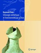 Couverture du livre « Chirurgie esthétique et fonctionnelle de la face » de Raymond Gola aux éditions Springer