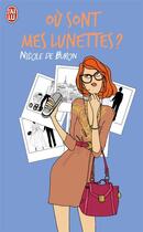 Couverture du livre « Où sont mes lunettes ? » de Nicole De Buron aux éditions J'ai Lu